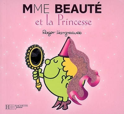 Les Monsieur Madame - Mme Beauté et la princesse