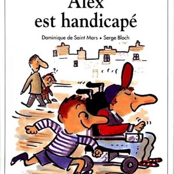 Alex est handicapé