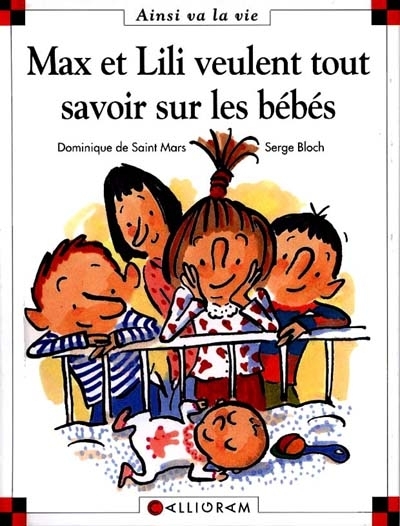 Max et Lili veulent tout savoir sur les bébés