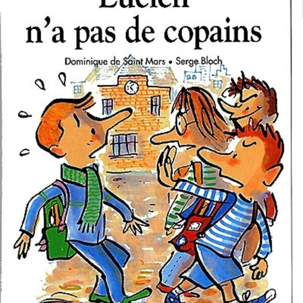 Lucien n'a pas de copains