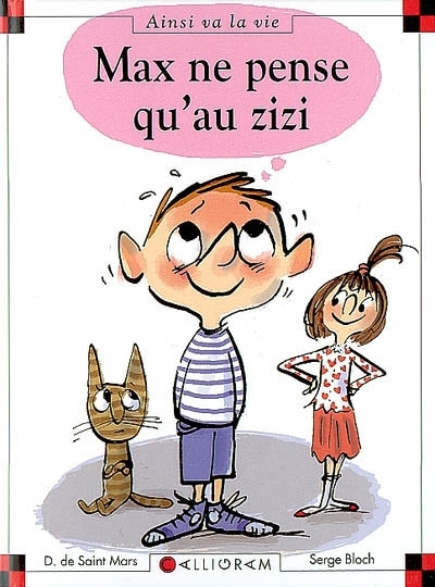 Max ne pense qu'au zizi