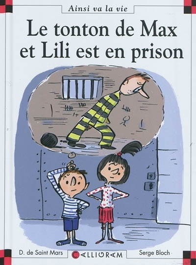 Le tonton de Max et Lili est en prison