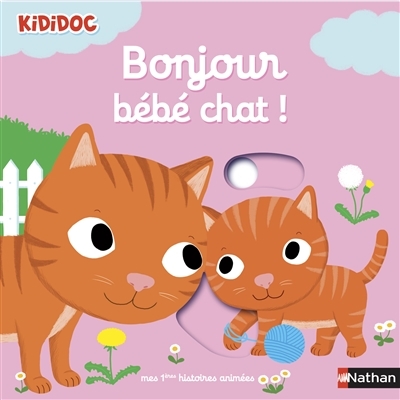 Kididoc - Bonjour bébé chat !
