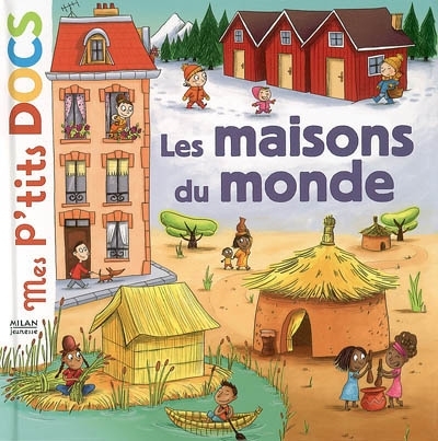 Mes p'tits docs - Les maisons du monde