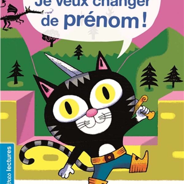 Premières lectures - Je veux changer de prénom !